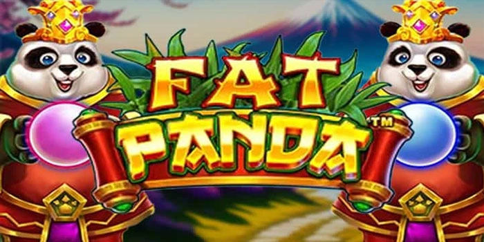 Rahasia Menaklukkan Big Win di Slot Fat Panda Dengan Spin Cepat
