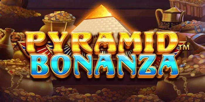 Trik Menguasai Spin Beruntun Slot Pyramid Bonanza Dengan Tepat