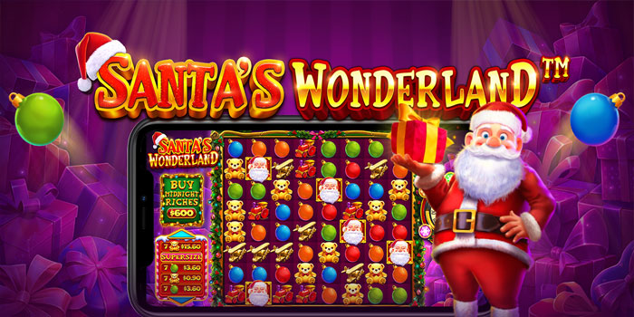 Tips Terbaik Mengoptimalkan Peluang Maxwin di Slot Santa’s Wonderland