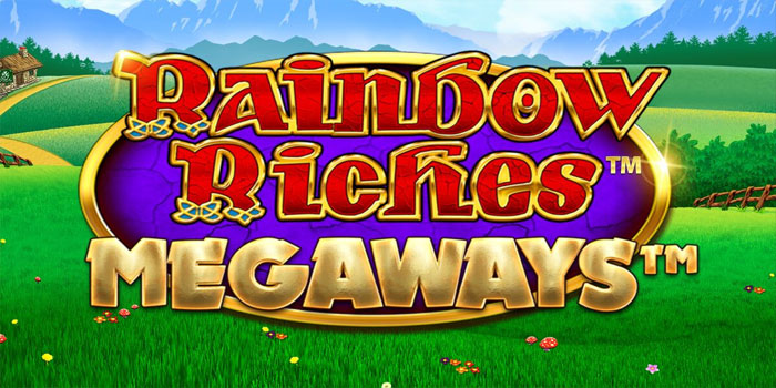 Platform Slot Rainbow Riches Megaways 100% Resmi Dengan Fitur Buy Spin