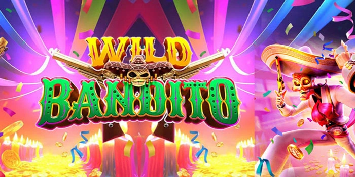 Cara Simpel Mengunci Mega Win Slot Wild Bandito Dengan Konsisten