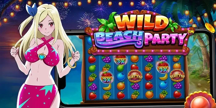 Panduan Lengkap Slot Wild Beach Party Menang Besar Terus
